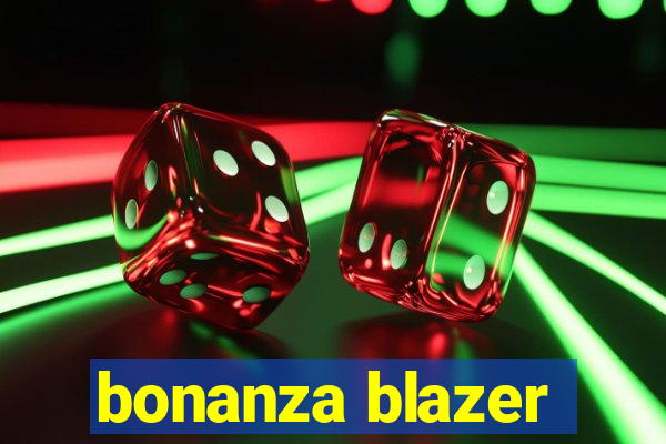 bonanza blazer